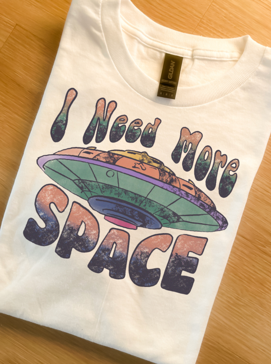I Need More Space Graphic Top