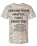 Choose Your Graphic CAMO TEE Graphic Top