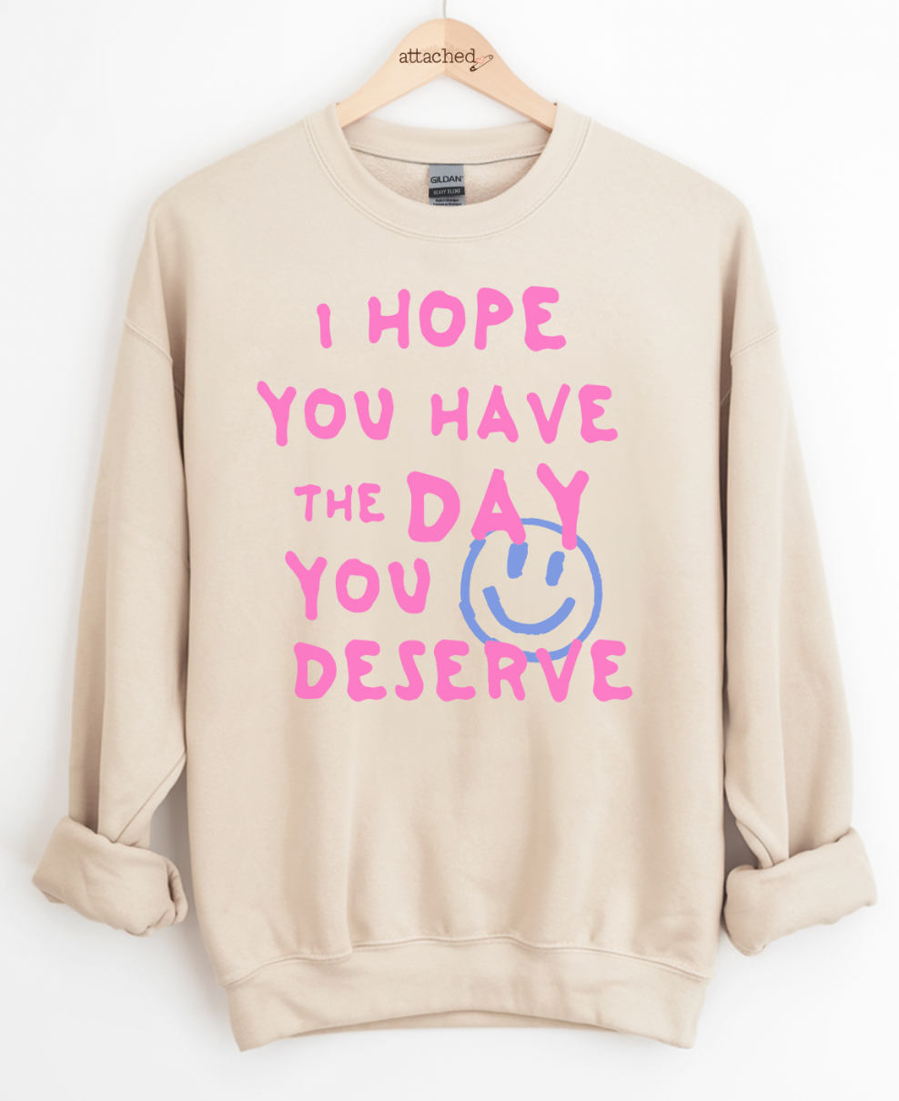 Day You Deserve Graphic Top