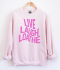 Live Laugh Loathe Color On Color Graphic Top