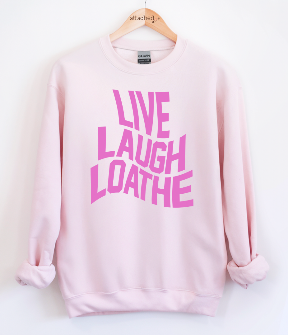 Live Laugh Loathe Color On Color Graphic Top