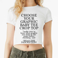 Choose Your Graphic Baby Tee OTHER COLORS Crop