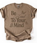 Be Kind To Your Mind Color On Color Graphic Top