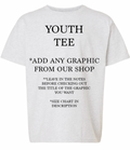 YOUTH Choose ANY GRAPHIC Graphic Tee