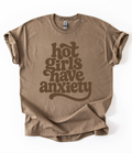 Hot Girls Have Anxiety Color On Color Graphic Top
