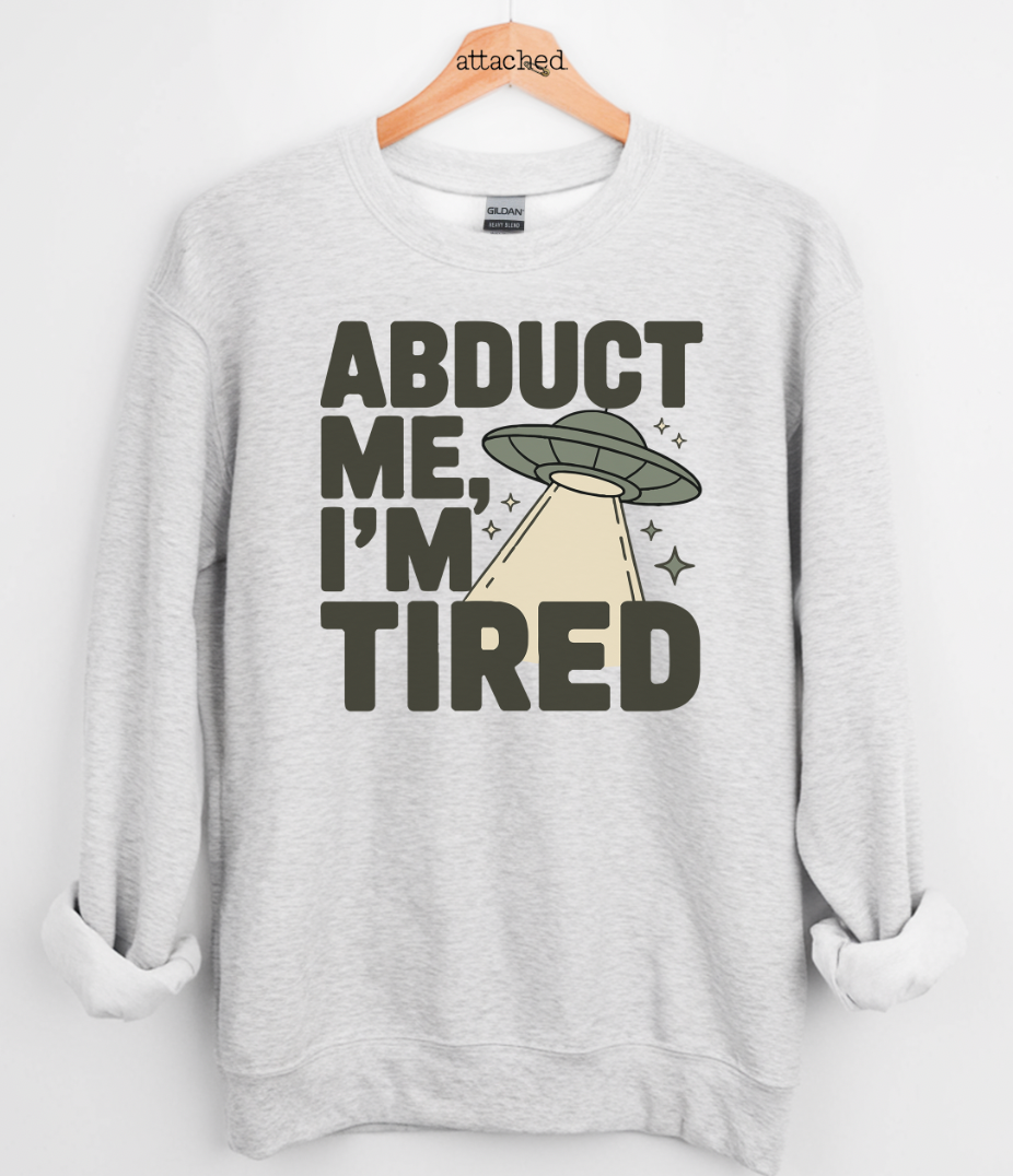 Abduct Me, I'm Tired Graphic Top