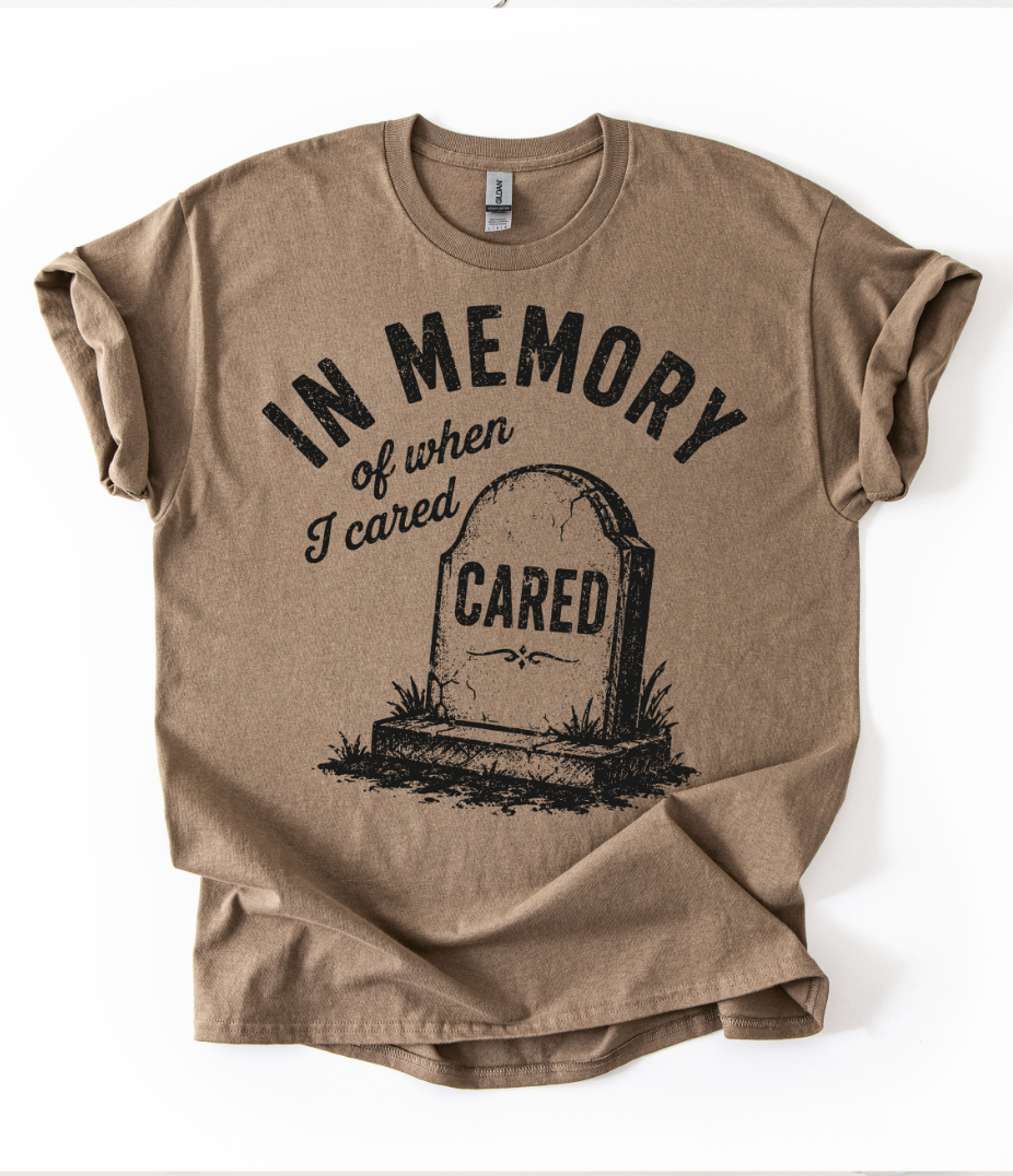 In Memory Of When I Cared Graphic Top