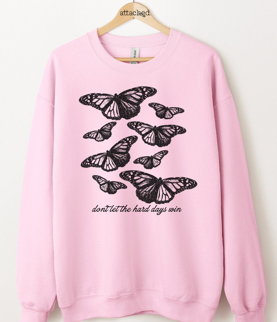 Don't Let The Hard Days Win Graphic Top