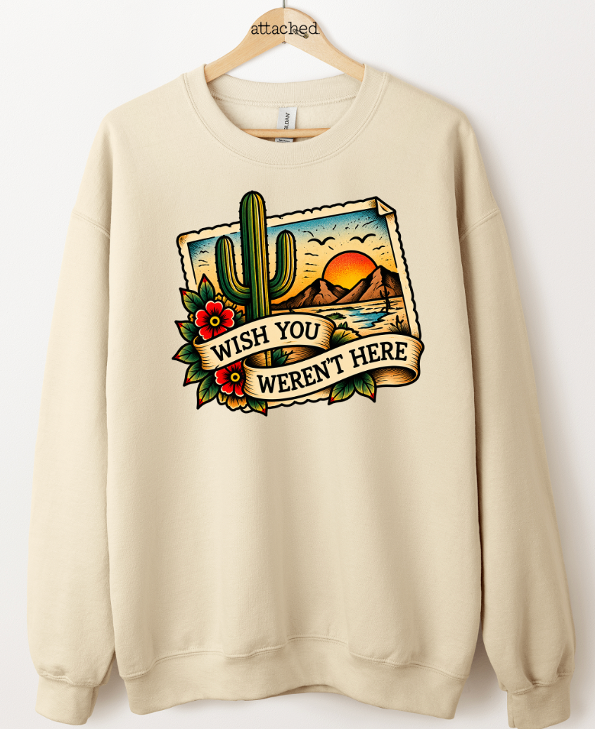 Wish You Weren't Here Traditional Graphic Top